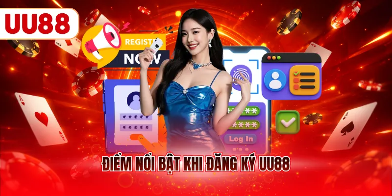 Điểm nổi bật khi đăng ký UU88 thành công